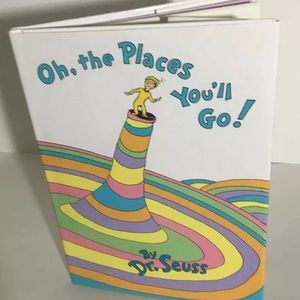 CLASSIC - Oh, the Places You’ll Go! By Dr Seuss